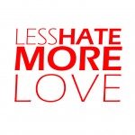 LESS_HATE_MORE_LOVE